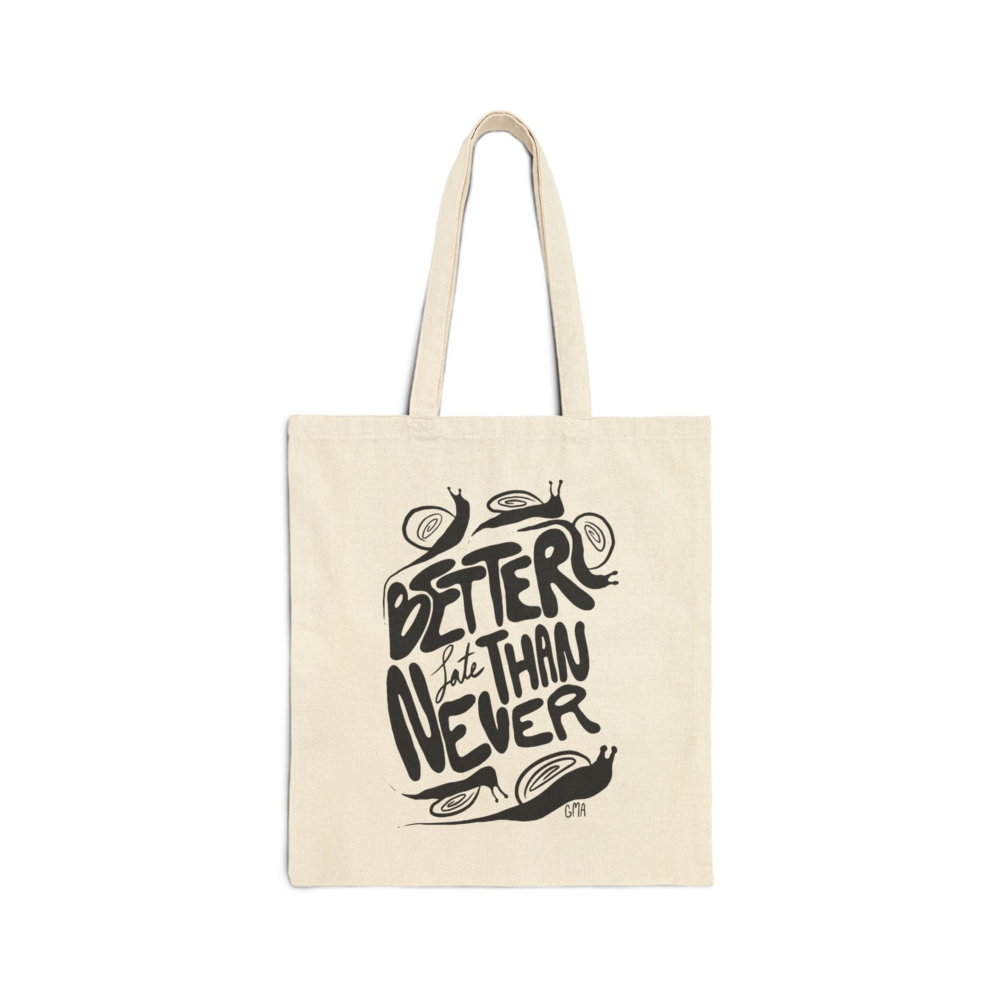 Better Late Than Never Snails Cotton Canvas Tote Bag