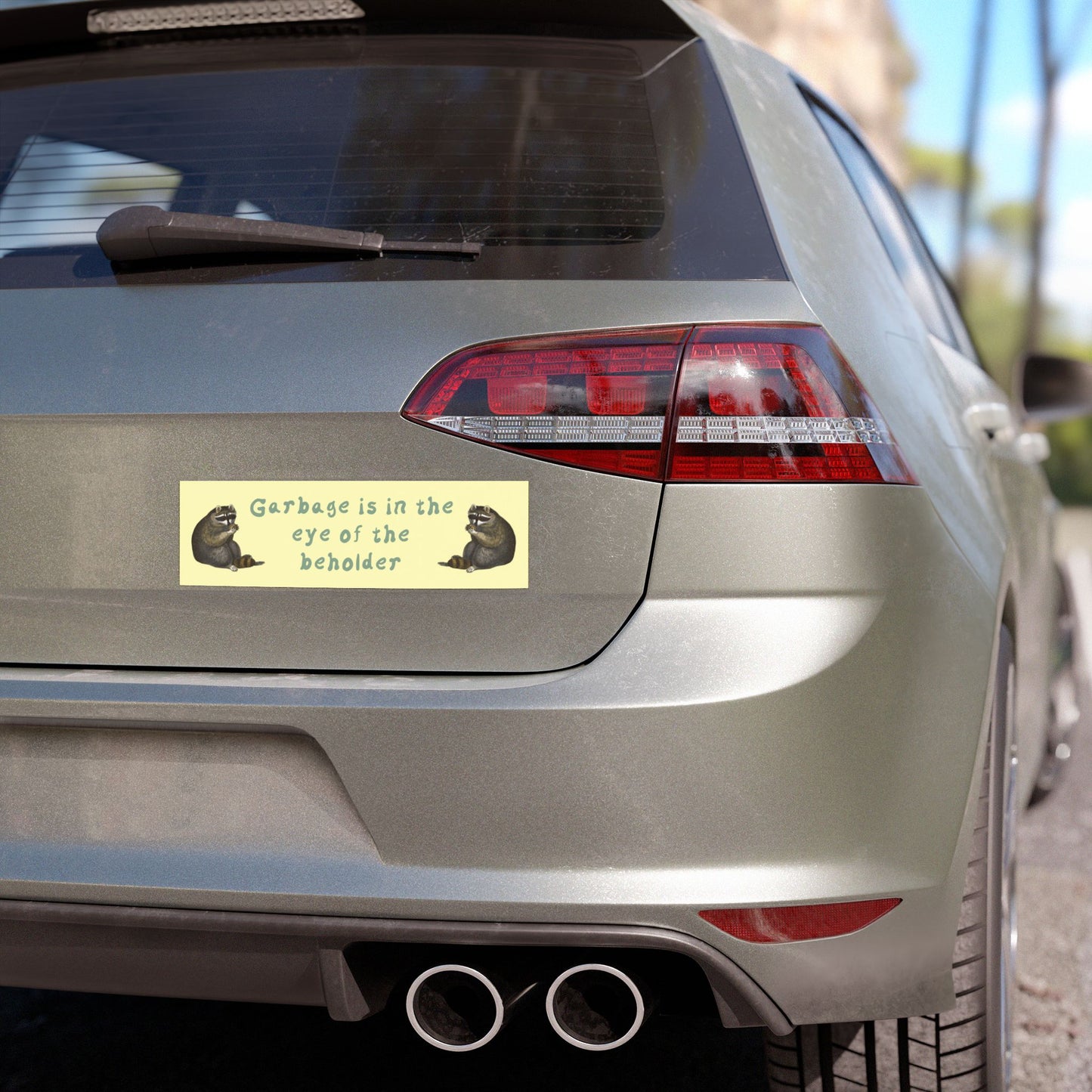 Garbage is in the Eye of the Beholder Car Magnet